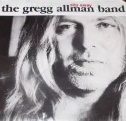 Gregg Allman : Slip Away
